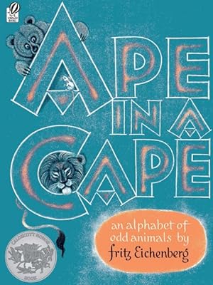 Imagen del vendedor de Ape in a Cape : An Alphabet of Odd Animals a la venta por GreatBookPrices
