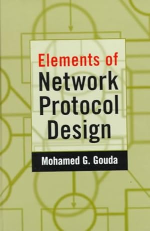 Seller image for Elements of Network Protocol Design for sale by GreatBookPrices
