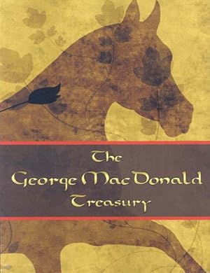 Image du vendeur pour George McDonald Treasury : The Princess and the Goblin, The Princess and Curdie, The Light Princess, Phantastes, The Giant's Heart, Att the Back of the North Wind, The Golden Key, and Lilith mis en vente par GreatBookPrices