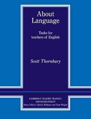 Imagen del vendedor de About Language : Tasks for Teachers of English a la venta por GreatBookPrices