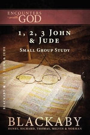 Seller image for 1, 2, 3 John & Jude : A Blackaby Bible Study Series for sale by GreatBookPrices