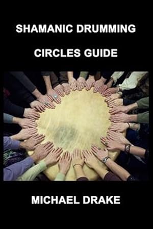 Seller image for Shamanic Drumming Circles Guide for sale by GreatBookPrices