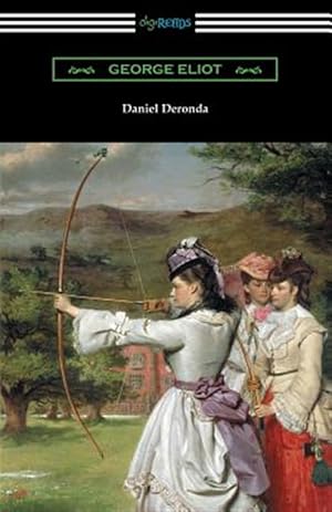 Image du vendeur pour Daniel Deronda: (with an Introduction by Esther Wood) mis en vente par GreatBookPrices