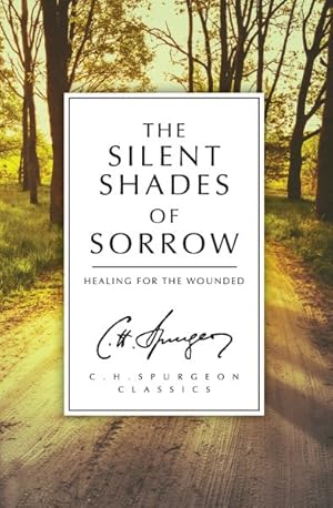 Bild des Verkufers fr Silent Shades of Sorrow : Healing for the Wounded zum Verkauf von GreatBookPrices