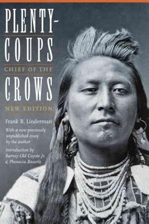 Imagen del vendedor de Plenty-Coups : Chief of the Crows a la venta por GreatBookPrices