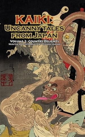 Immagine del venditore per Country Delights - Kaiki : Uncanny Tales from Japan, Vol. 2 venduto da GreatBookPrices