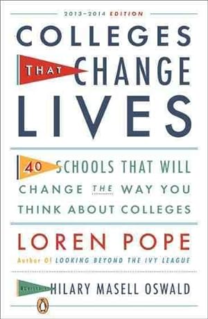 Seller image for Colleges That Change Lives : 40 Schools That Will Change the Way You Think About College for sale by GreatBookPrices