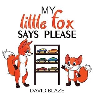 Bild des Verkufers fr My Little Fox Says Please zum Verkauf von GreatBookPrices