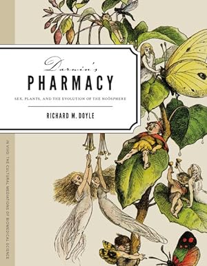 Seller image for Darwin's Pharmacy : Sex, Plants, and the Evolution of the Noosphere for sale by GreatBookPrices