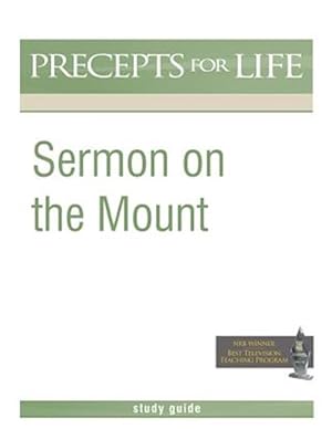 Seller image for Sermon on the Mount (Precepts for Life Program Study Guide) for sale by GreatBookPrices