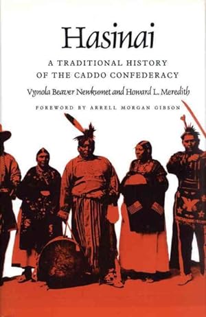 Immagine del venditore per Hasinai : A Traditional History of the Caddo Confederacy venduto da GreatBookPrices