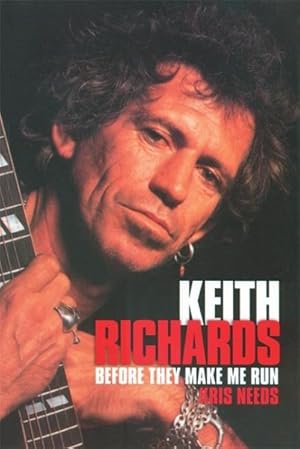 Seller image for Keith Richards : Before They Make Me Run for sale by GreatBookPrices