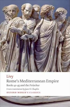 Immagine del venditore per Rome's Mediterranean Empire : Books 41-45 and the Periochae venduto da GreatBookPrices