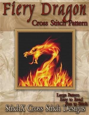 Image du vendeur pour Fiery Dragon Cross Stitch Pattern mis en vente par GreatBookPrices