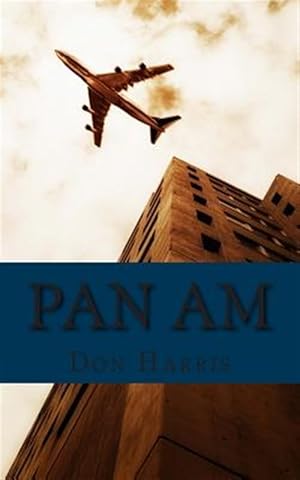 Imagen del vendedor de Pan Am : A History of the Airline That Define an Age a la venta por GreatBookPrices