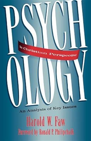 Imagen del vendedor de Psychology in Christian Perspective : An Analysis of Key Issues a la venta por GreatBookPrices