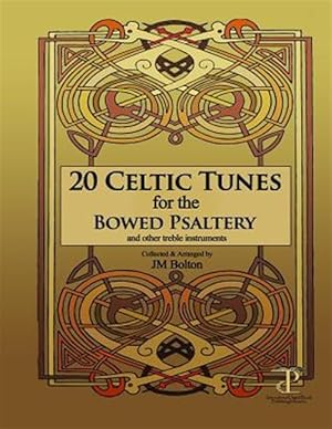 Imagen del vendedor de 20 Celtic Tunes for the Bowed Psaltery a la venta por GreatBookPrices