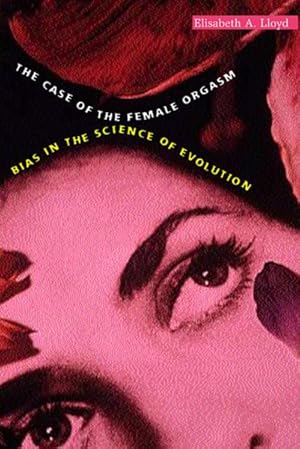 Imagen del vendedor de Case of the Female Orgasm : Bias in the Science of Evolution a la venta por GreatBookPrices