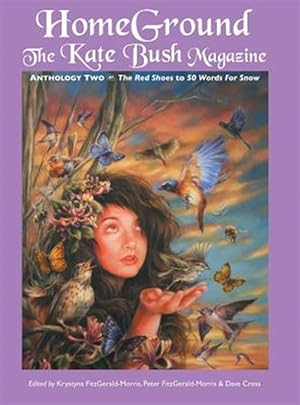 Seller image for Homeground : The Kate Bush Magazine: Anthology Two: 'the Red Shoes' to '50 Words for Snow' for sale by GreatBookPrices