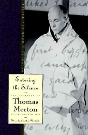 Seller image for Entering the Silence : Becoming a Monk & Writer for sale by GreatBookPrices