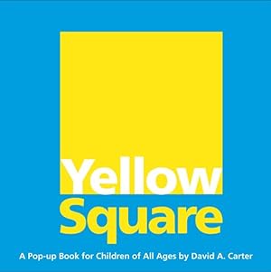 Bild des Verkufers fr Yellow Square : A Pop-up Book for Children of All Ages zum Verkauf von GreatBookPrices