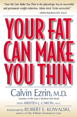Seller image for Your Fat Can Make You Thin : The Revolutionary Weight Loss Program That Turns Your Body into a Fat-Burning Machine for sale by GreatBookPrices