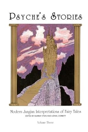 Seller image for Psyche's Stories, Volume 3: Modern Jungian Interpretations of Fairy Tales for sale by GreatBookPrices