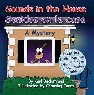 Bild des Verkufers fr Sounds in the House! / Sonidos En La Casa : A Mystery zum Verkauf von GreatBookPrices