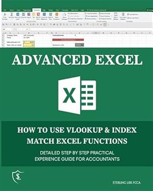 Seller image for Advanced Excel: How to Use Vlookup & Index Match Functions for sale by GreatBookPrices