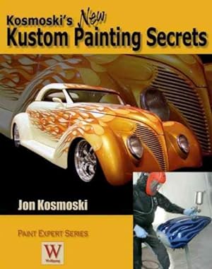 Seller image for Kosmoski's New Kustom Painting Secrets for sale by GreatBookPrices
