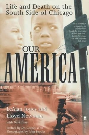 Immagine del venditore per Our America : Life and Death on the South Side of Chicago venduto da GreatBookPrices