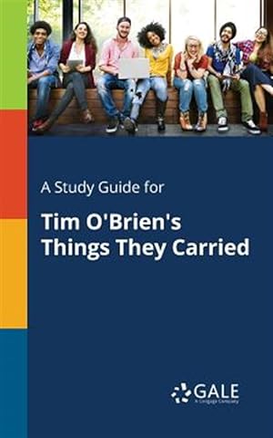 Image du vendeur pour A Study Guide for Tim O'Brien's Things They Carried mis en vente par GreatBookPrices