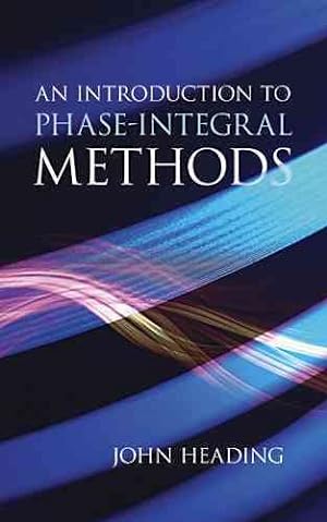 Seller image for Introduction to Phase-Integral Methods for sale by GreatBookPrices