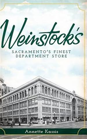 Seller image for Weinstock's: Sacramento's Finest Department Store for sale by GreatBookPrices