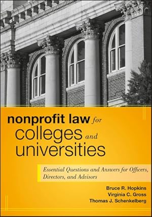 Image du vendeur pour Nonprofit Law for Colleges and Universities : Essential Questions and Answers for Officers, Directors, and Advisors mis en vente par GreatBookPrices