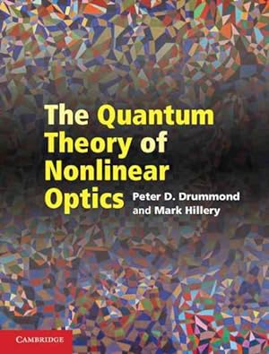Image du vendeur pour Quantum Theory of Nonlinear Optics mis en vente par GreatBookPrices