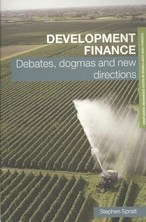 Immagine del venditore per Development Finance : Debates, Dogmas and New Directions venduto da GreatBookPrices