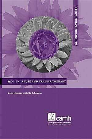 Immagine del venditore per Women, Abuse and Trauma Therapy: An Information Guide venduto da GreatBookPrices