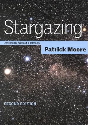 Imagen del vendedor de Stargazing : Astronomy Without a Telescope a la venta por GreatBookPrices