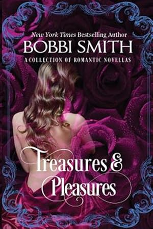 Seller image for Treasures & Pleasures: A Collection of Romantic Novellas for sale by GreatBookPrices