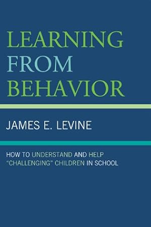 Seller image for Learning from Behavior : How to Understand and Help "Challenging" Children in School for sale by GreatBookPrices