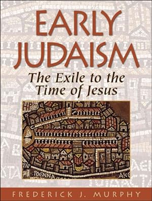 Immagine del venditore per Early Judaism : The Exile to the Time of Jesus venduto da GreatBookPrices