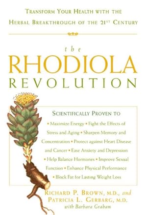 Seller image for Rhodiola Revolution : Transform Your Health With the Herbal Breakthrough of the 21st Century for sale by GreatBookPrices