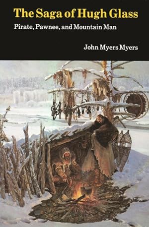 Imagen del vendedor de Saga of Hugh Glass : Pirate, Pawnee and Mountain Man a la venta por GreatBookPrices