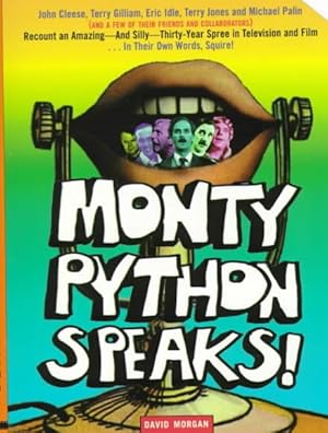 Seller image for Monty Python Speaks! : The Complete Oral History Of Monty Python for sale by GreatBookPrices