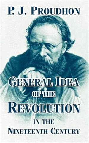 Seller image for General Idea of the Revolution in the Nineteenth Century for sale by GreatBookPrices