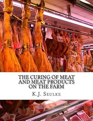 Immagine del venditore per Curing of Meat and Meat Products on the Farm venduto da GreatBookPrices