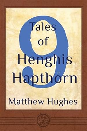 Bild des Verkufers fr 9 Tales of Henghis Hapthorn zum Verkauf von GreatBookPrices