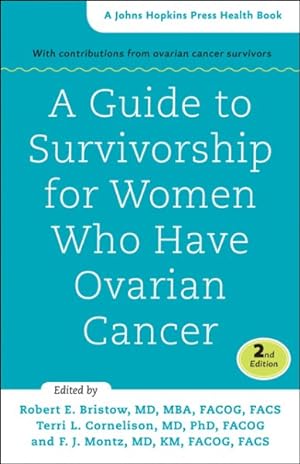Bild des Verkufers fr Guide to Survivorship for Women Who Have Ovarian Cancer zum Verkauf von GreatBookPrices