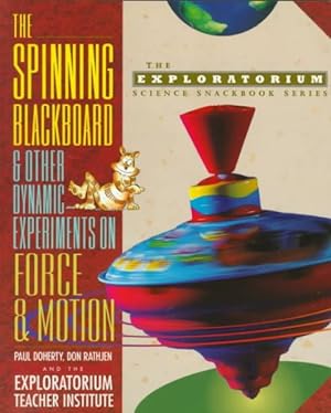 Seller image for Spinning Blackboard and Other Dynamic Experiments on Force and Motion for sale by GreatBookPrices